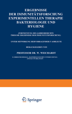 Ergebnisse der Immunitätsforschung Experimentellen Therapie Bakteriologie und Hygiene von Weichardt,  Wolfgang