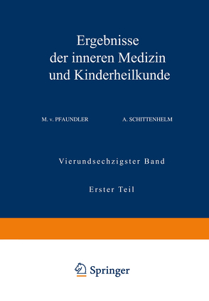 Ergebnisse der Inneren Medizin und Kinderheilkunde von Czerny,  A., Müller,  Fr., Pfaundler,  M. v., Schittenhelm,  A.