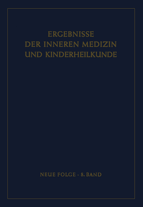 Ergebnisse der Inneren Medizin und Kinderheilkunde von Glanzmann,  E., Heilmeyer,  L., Rudder,  B. De, Schoen,  R.