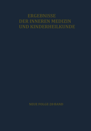 Ergebnisse der Inneren Medizin und Kinderheilkunde von Heilmeyer,  L., Müller,  A F, Prader,  A., Schoen,  R.