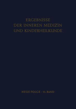 Ergebnisse der Inneren Medizin und Kinderheilkunde von Heilmeyer,  Ludwig, Rudder,  B. De, Schoen,  Rudolf