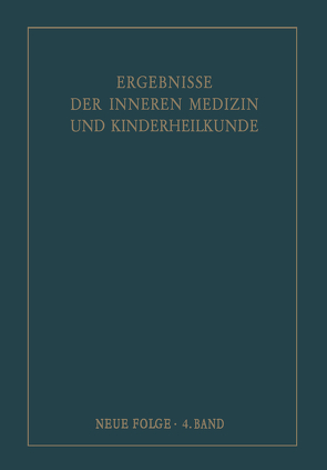 Ergebnisse der Inneren Medizin und Kinderheilkunde. Neue Folge / Advances in Internal Medicine and Pediatrics 4 von Heilmeyer,  Ludwig, Schittenhelm,  Alfred