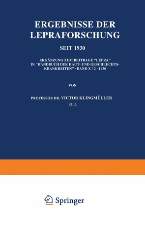 Ergebnisse der Lepraforschung seit 1930 von Klingmüller,  Victor