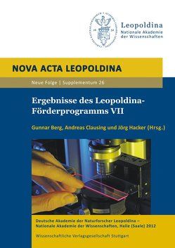 Ergebnisse des Leopoldina-Förderprogramms VII von Berg,  Gunnar, Clausing,  Andreas, Hacker,  Jörg