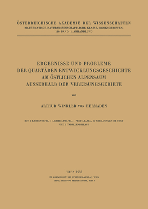 Ergebnisse und Probleme der Quartären Entwicklungsgeschichte am Östlichen Alpensaum Ausserhalb der Vereisungsgebiete von Winkler von Hermaden,  Arthur