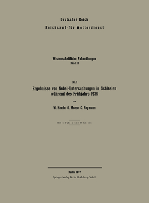 Ergebnisse von Nebel-Untersuchungen in Schlesien während des Frühjahrs 1936 von Haude,  Waldemar, Moese,  Oskar, Reymann,  Georg