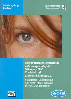 Ergotherapeutische Untersuchungsreihe neuropsychologischer Störungen – EUNS von Engelke,  Gudrun, Middendorf,  Christa, Neidhard,  Karin, Nörthemann,  Sabine, Post,  Elke, Simpfendörfer,  Ursula