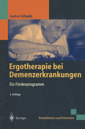 Ergotherapie bei Demenzerkrankungen von Schaade,  Gudrun, Wojnar,  J.