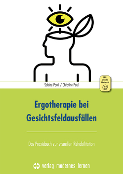 Ergotherapie bei Gesichtsfeldausfällen von Paul,  Christine, Pauli,  Sabine