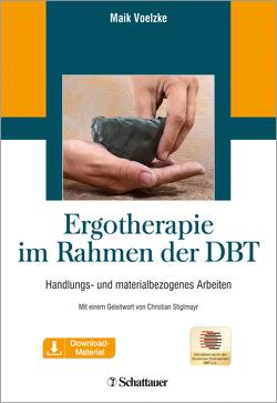 Ergotherapie im Rahmen der DBT von Voelzke-Neuhaus,  Maik