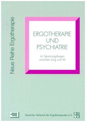 Ergotherapie und Psychiatrie von Besser,  Lutz, Breitmaier,  Jörg, Weissmann,  Susanne