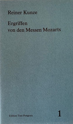 Ergriffen von den Messen Mozarts von Kunze,  Reiner