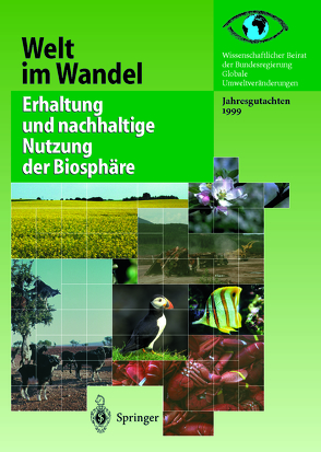 Erhaltung und nachhaltige Nutzung der Biosphäre von Wissenschaftlicher Beirat der Bundesregierung GlobaleUmweltveränderungen