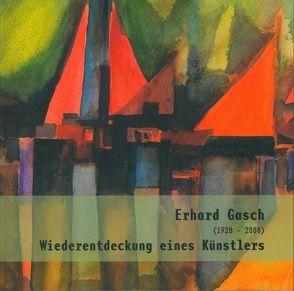 Erhard Gasch (1928-2000) von Eisold,  Gunter, Kaufmann,  Sylke