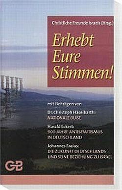 Erhebt Eure Stimmen! von Eckert,  Harald, Facius,  Johannes, Häselbarth,  Christoph