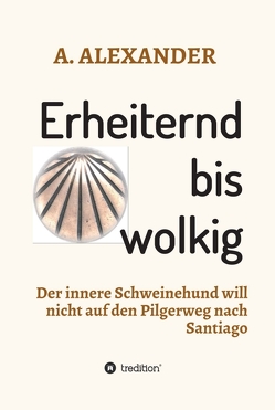 Erheiternd bis wolkig von Alexander,  A.