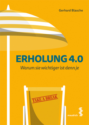 Erholung 4.0 von Blasche,  Gerhard