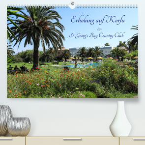 Erholung auf Korfu im St. Georg’s Bay Country Club (Premium, hochwertiger DIN A2 Wandkalender 2022, Kunstdruck in Hochglanz) von Lindhuber,  Josef