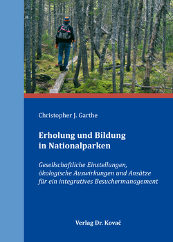 Erholung und Bildung in Nationalparken von Garthe,  Christopher J.