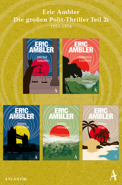 Eric Ambler – Die großen Polit-Thriller Teil 2: 1951-1974 von Ambler,  Eric, Fienbork,  Matthias, Hertenstein,  Walter, Knoth,  Tom, Stingl,  Nikolaus, Teichmann,  Wulf