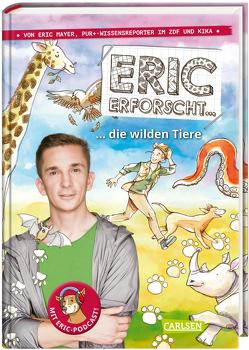 Eric erforscht … 2: Die wilden Tiere von Dolinger,  Igor, Mayer,  Eric