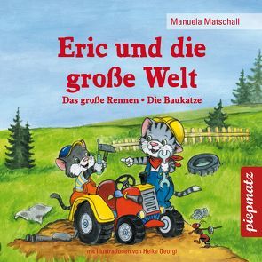 Eric und die große Welt von Georgi,  Heike, Matschall,  Manuela