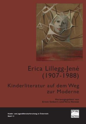 Erica Lillegg-Jené (1907-1988) von Nowak,  Vera, Seibert,  Ernst