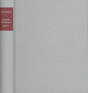 Erich Heintel: Gesammelte Abhandlungen / Band 3: Zur Theologie und Religionsphilosophie I von Heintel,  Erich