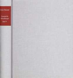 Erich Heintel: Gesammelte Abhandlungen / Band 6: Zur praktischen Vernunft II. Zum Begriff der Geschichte der Politik und der Erziehung von Heintel,  Erich