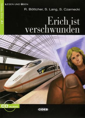 Erich ist verschwunden von Böttcher,  Regine, Czarnecki,  Stefan, Lang,  Susanne