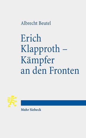 Erich Klapproth – Kämpfer an den Fronten von Beutel,  Albrecht