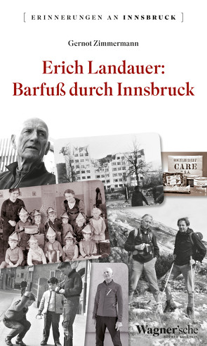 Erich Landauer: Barfuß durch Innsbruck von Zimmermann,  Gernot