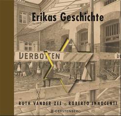 Erikas Geschichte von Haefs,  Gabriele, Innocenti,  Roberto, Zee,  Ruth Vander