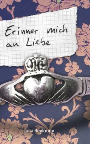 Erinner mich an Liebe von Beylouny,  Julia