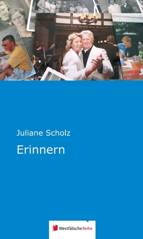 Erinnern von Scholz,  Juliane