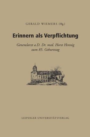 Erinnern als Verpflichtung von Wiemers,  Gerald