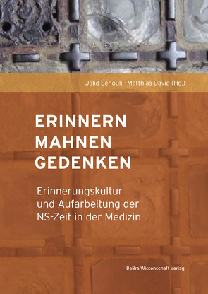 Erinnern, Mahnen, Gedenken von David,  Matthias, Sehouli,  Jalid