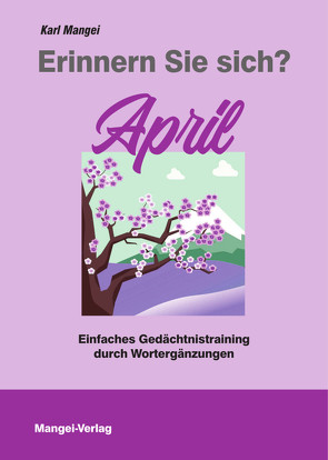 Erinnern Sie sich? April von Mangei,  Karl