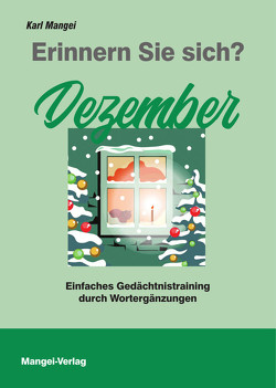 Erinnern Sie sich? Dezember von Mangei,  Karl