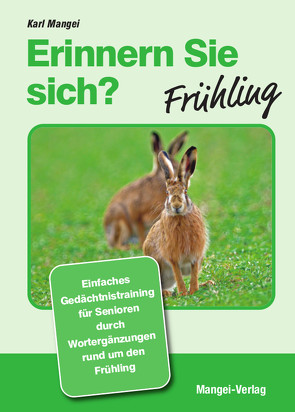 Erinnern Sie sich? Frühling von Mangei,  Karl