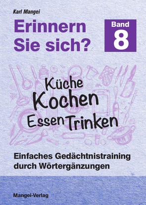 Erinnern Sie sich? Küche Kochen Essen Trinken von Mangei,  Karl