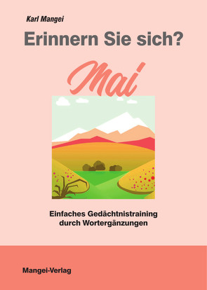 Erinnern Sie sich? Mai von Mangei,  Karl