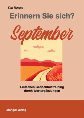 Erinnern Sie sich? September von Mangei,  Karl