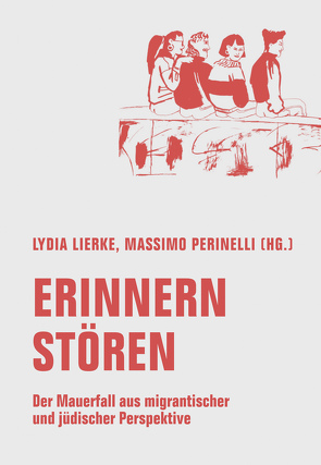 Erinnern stören von Adler,  Sharon, Adu Agyeman,  Emmanuel, Axster,  Felix, Berek,  Mathias, Berger,  Gabriel, Berger-Fiedler,  Róza, Bytyci,  Hamze, Czollek,  Leah Carola, Czollek,  Max, Demir,  Nuray, Dominguez Andersen,  Pablo, Dostluk Sineması, Egilmez,  Gülriz, Foroutan,  Naika, Funk,  Mirna, Gutsche,  Elisa, Heft,  Kathleen, Initiative 12. August, Kahane,  Anetta, Kapitelman,  Dmitrij, Karcı,  Kadriye, Keppler,  Andrea Caroline, Kızılay,  Evrim Efsun, König,  Jana, Kowalski,  David, Lauenberger,  Janko, Lierke,  Lydia, Massochua,  Jessica, Miguel,  Paulino, Nguyen,  Dan Thy, Peaceman,  Hannah, Perinelli,  Massimo, Poutrus,  Patrice, Sabuha, Steffen,  Elisabeth, Tuerkmen,  Ceren, Weissberg,  Nea, Weltz-Rombach,  Alexandra, Zimmermann,  Cynthia