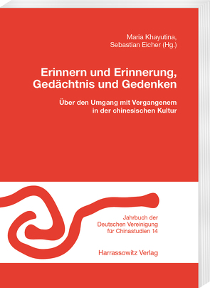 Erinnern und Erinnerung, Gedächtnis und Gedenken von Eicher,  Sebastian, Khayutina,  Maria