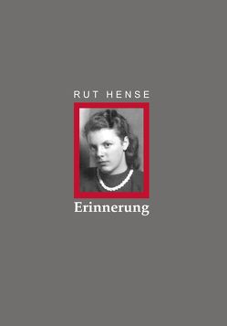 Erinnerung von Hense,  Rut