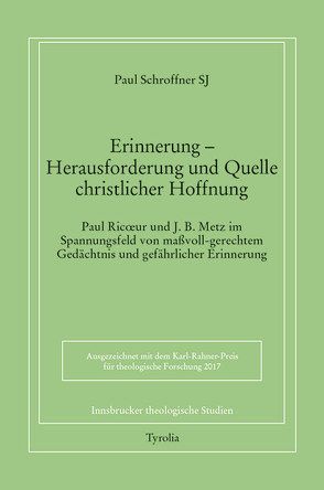 Erinnerung – Herausforderung und Quellen christlicher Hoffnung von Schroffner SJ,  Paul