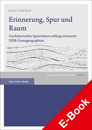 Erinnerung, Spur und Raum von Jureit,  Ulrike, Leipold,  Ralf