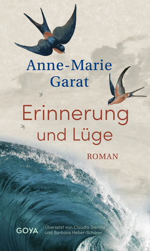 Erinnerung und Lüge von Garat,  Anne-Marie, Heber-Schärer,  Barbara, Steinitz,  Claudia