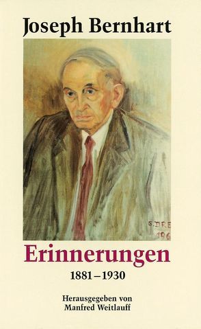 Erinnerungen von Bernhart,  Joseph, Weitlauff,  Manfred